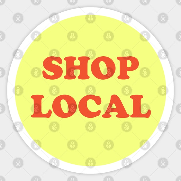 Shop local (yellow and orange) Sticker by kassiopeiia